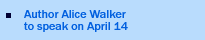 Pulitzer Prize- and American Book Award-winning author Alice Walker will give a free public lecture on April 14