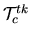 \(\mathcal{T}_c^{tk}\)